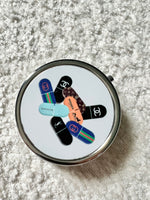 DONT FORGET YOUR MEDS