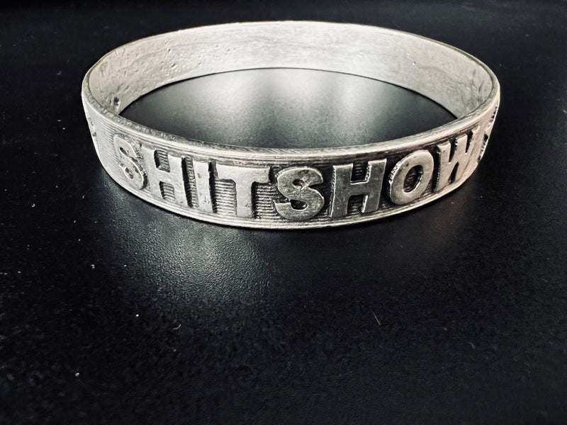 SHI-T SHOW METAL CUFF