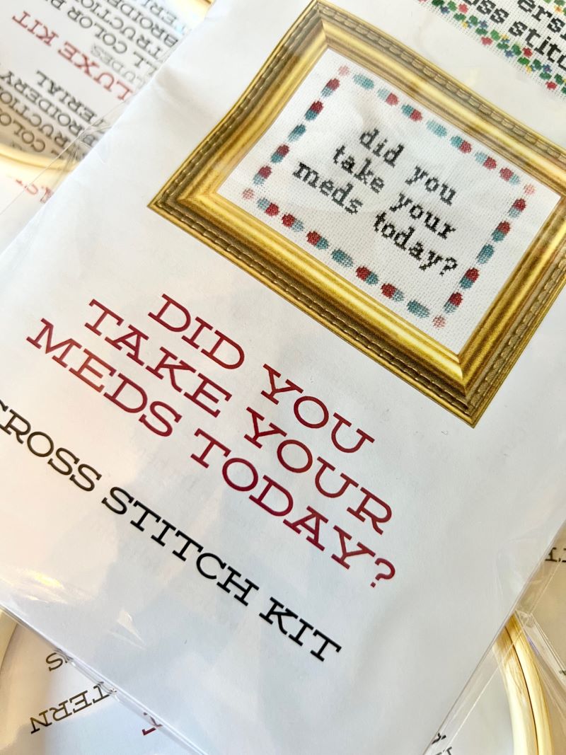DID YOU TAKE YOUR MEDS TODAY? CROSS STITCH