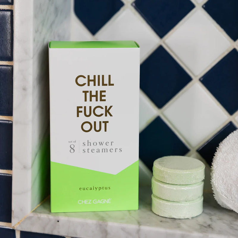 CHILL THE FUCK OUT SHOWER STEAMERS