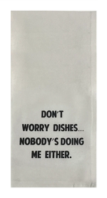 DON'T WORRY DISHES....