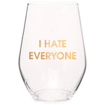 I HATE EVERYONE - GOLD FOIL STEMLESS WINE GLASS