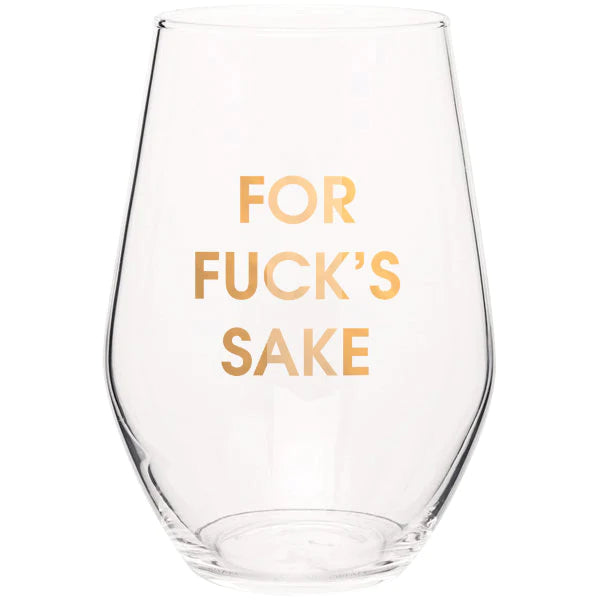 FOR FUCKS SAKE WINE GLASS