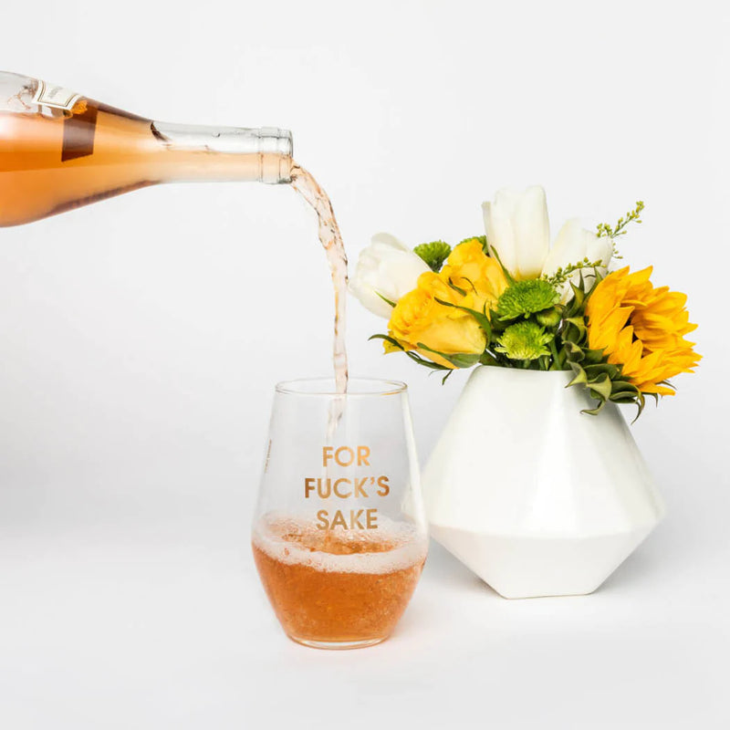 FOR FUCKS SAKE WINE GLASS