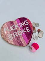 FUCKING BROKE COIN POUCH